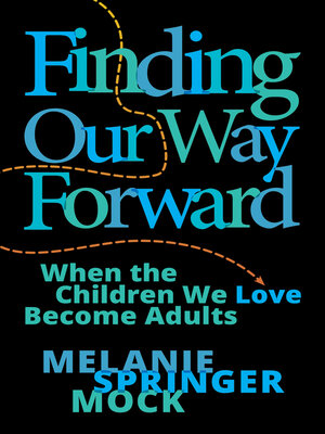 cover image of Finding Our Way Forward